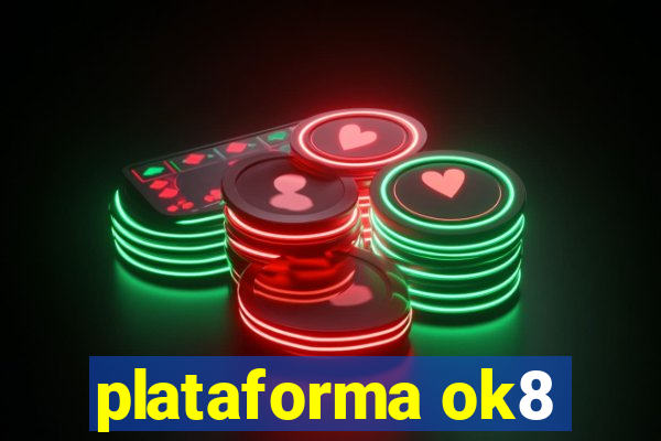 plataforma ok8